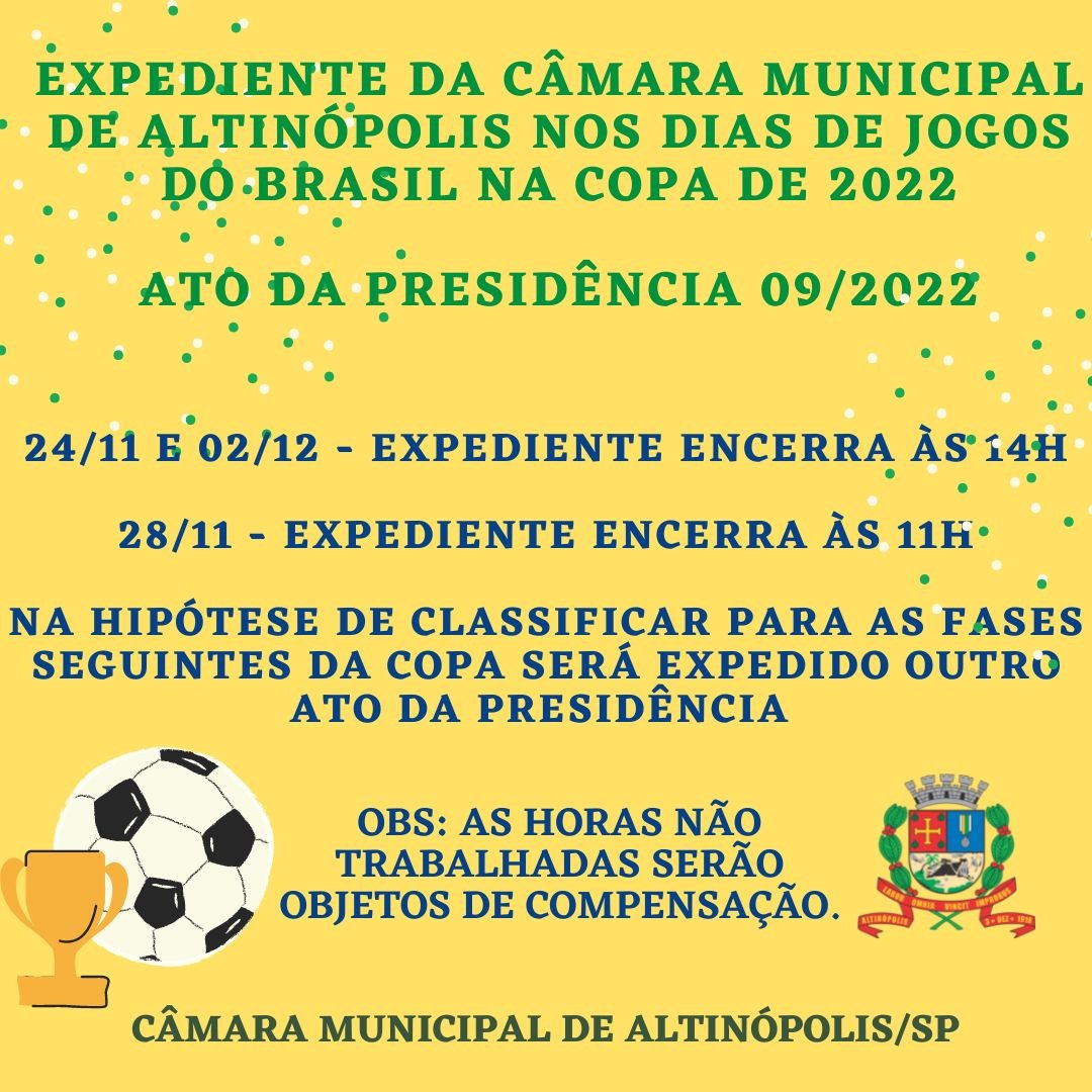 Notícia - Prefeitura terá horários especiais em dias de jogos da Seleção  Brasileira na Copa do Mundo - Governo Municipal de Siqueira Campos, o jogo  da copa do mundo vai ser que horas